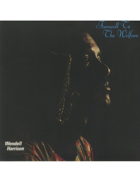 Harrison, Wendell - Farewell To The Welfare (reissue)