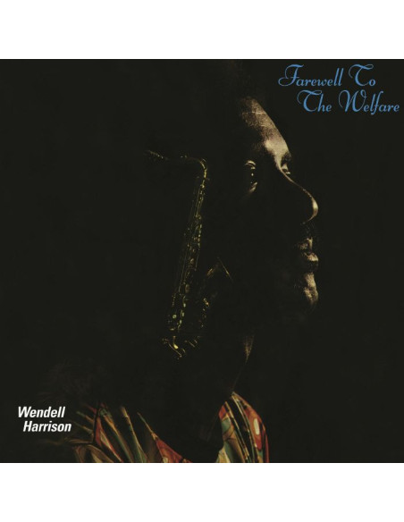 Harrison, Wendell - Farewell To The Welfare (reissue) (Teal Vinyl)