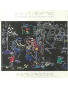 Kirk Knuffke Trio/Michael Biso/Matthew Ship - Gravity Without Airs