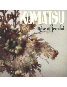 Komatsu - Rose Of Jericho (export)