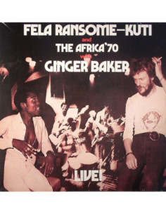 Kuti, Fela Ransome and The Africa 70 - Fela With Ginger Baker Live!