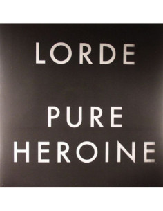 Lorde - Pure Heroine