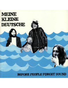 Meine Kleine Deutsche - Before People Forget Sound