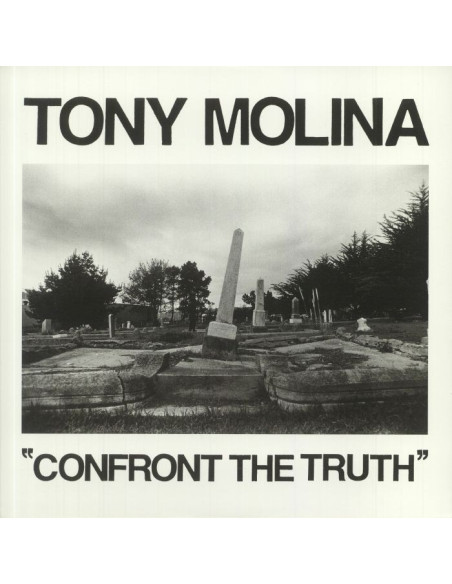 Molina, Tony - Confront The Truth