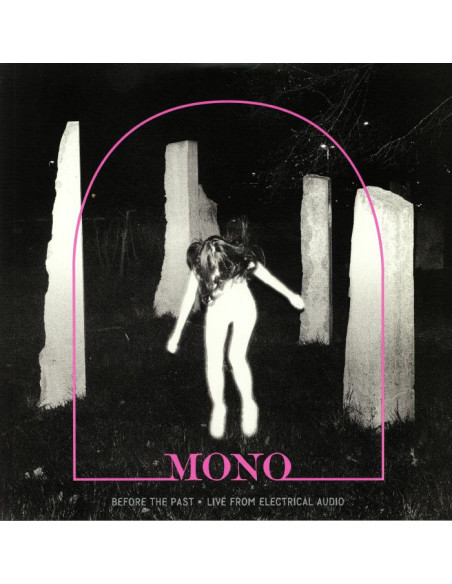 Mono - Before The Past: Live From Electrical Audio