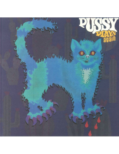 Pussy - Pussy Plays Again