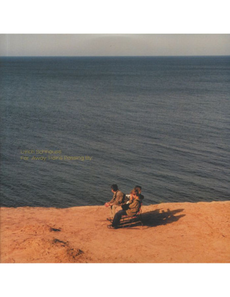 Schnauss, Ulrich - Far Away Trains Passing By (reissue)
