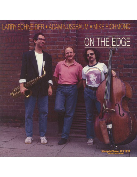 Schneider, Larry/Adam Nussbaum/Mike Richmond - On The Edge