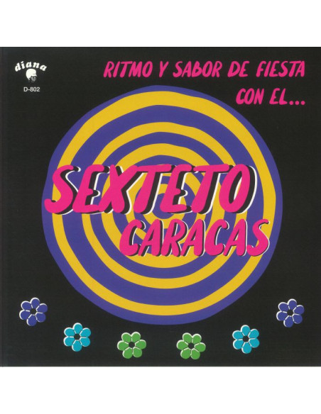 Sexteto Caracas - Ritmo Y Sabor De Fiesta Con El (reissue)