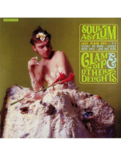 Soul Asylum - Clam Dip and Other Delights (reissue)