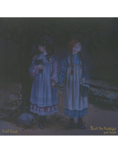 Told Slant - Point The Flashlight and Walk