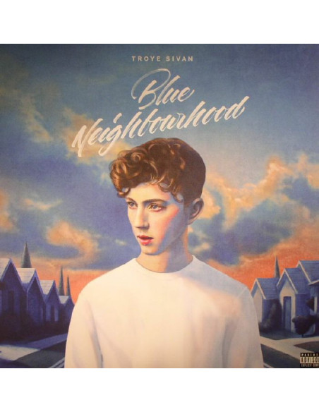 Troye Sivan - Blue Neighbourhood
