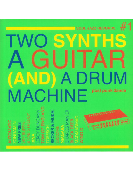 Various - Two Synths A Guitar and A Drum Machine: Post Punk Dance Vol 1