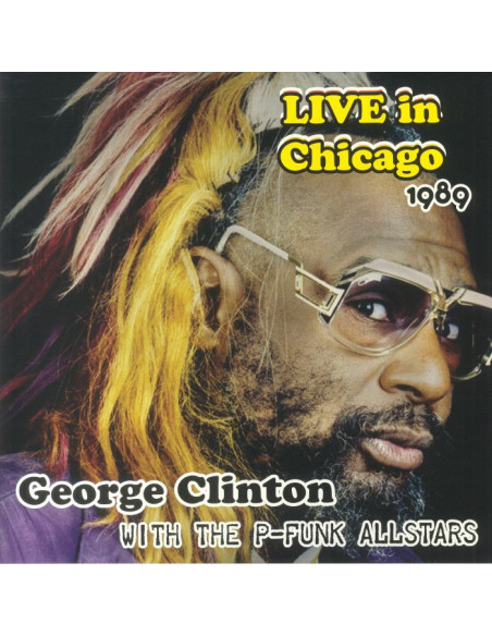 Clinton George/The P Funk Allstars - Live In Chicago 1989
