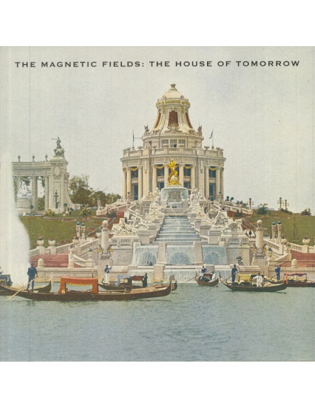 Magnetic Fields The - The House Of Tomorrow