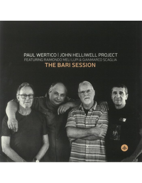 Wertico Paul/John Helliwell Project Feat Raimondo Meli Lupi/Gianmarco Scaglia - The Bari Session