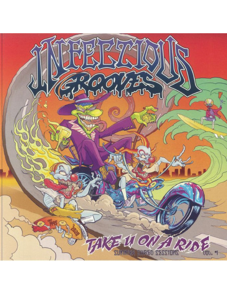 Infectious Grooves - Take You On A Ride: Summer Shred Sessions Vol 1