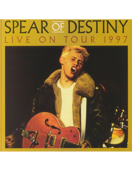 Spear Of Destiny - Live On Tour 1997