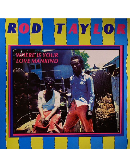 Taylor Rod - Where Is Your Love Mankind