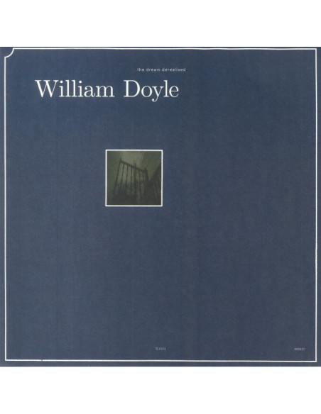 Doyle William - The Dream Derealised