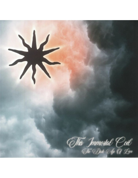 This Immortal Coil - The Dark Age Of Love