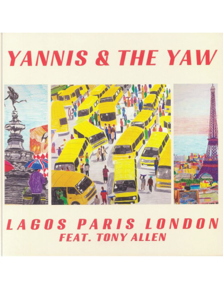 Yannis and The Yaw Feat Tony Allen - Lagos Paris London