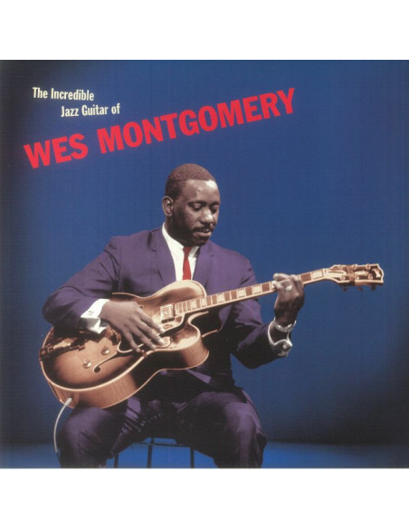 Montgomery Wes - The Incredible Jazz Guitar Of Wes Montgomery (reissue)