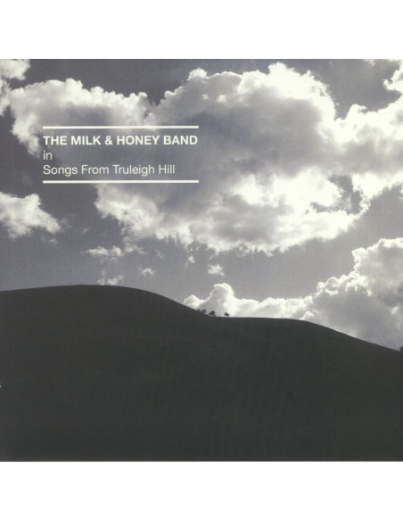 Milk and Honey Band The - Songs From Truleigh Hill