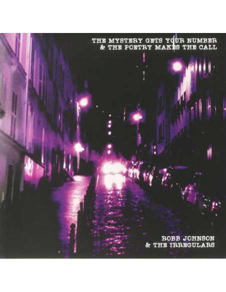 Johnson Robb/The Irregulars - The Mystery Gets Your Number and The Poetry Makes The Call