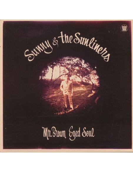 Sunny and The Sunliners - Mr Brown Eyed Soul