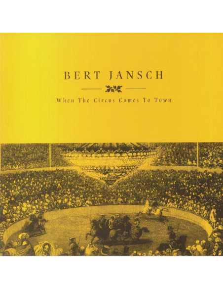Jansch Bert - When The Circus Comes To Town (Record Store Day RSD 2023)