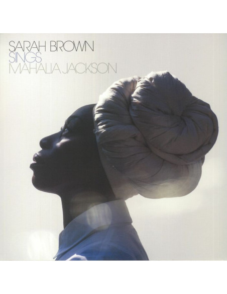 Brown Sarah - Sings Mahalia Jackson