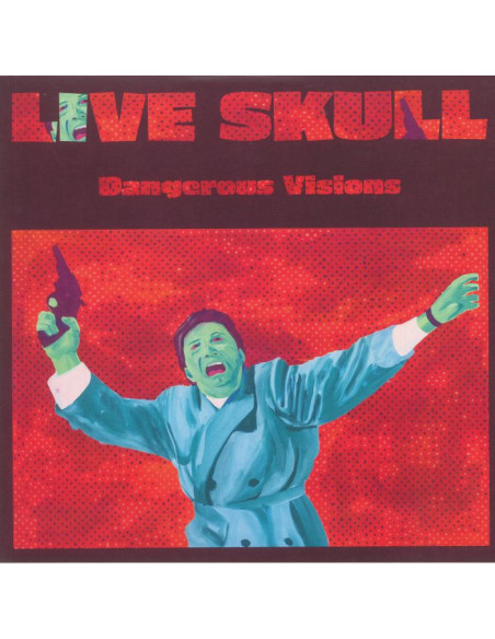 Live Skull - Dangerous Visions