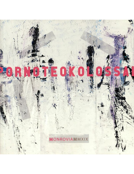 Porno Teo Kolossal - Monrovia MMXIX