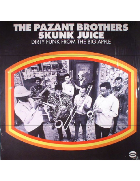 Pazant Brothers The - Skunk Juice: Dirty Funk From The Big Apple