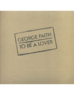 Faith George - To Be A Lover (reissue)