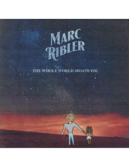 Ribler Marc - The Whole World Awaits You