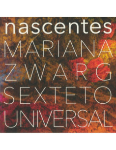 Mariana Zwarg Sexteto Universal - Nascentes