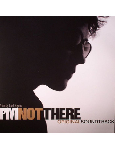 I'm Not There: Original Motion Picture Soundtrack: 33 Bob Dylan Songs Reinterpreted By Some Of Music's Most Acclaimed Voices