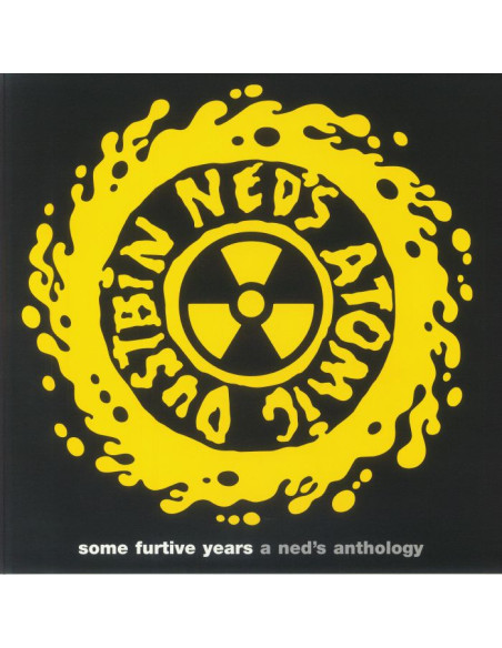 Ned'S Atomic Dustbin - Some Furtive Years: A Ned's Anthology (reissue)