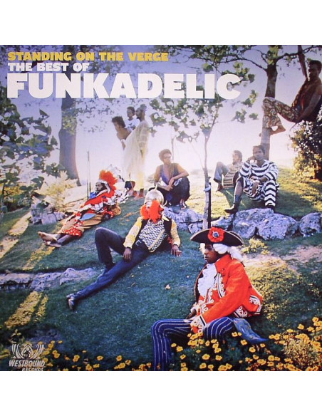 Funkadelic - Standing On The Verge: The Best Of Funkadelic