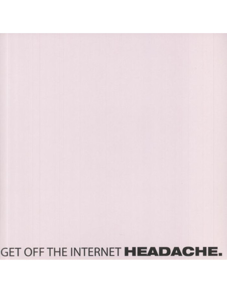 Headache - Food For Thwart/Get Off The Internet