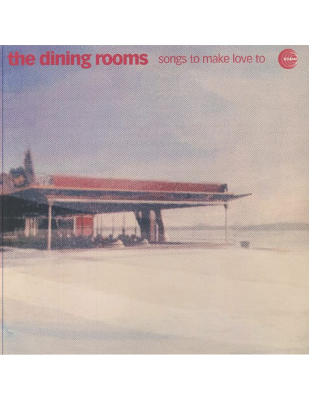 Dining Rooms The - Songs To Make Love To