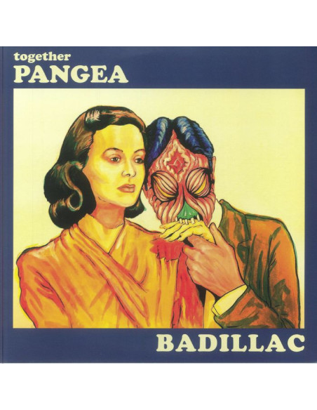 Together Pangea - Badillac (10th Anniversary Deluxe Edition)