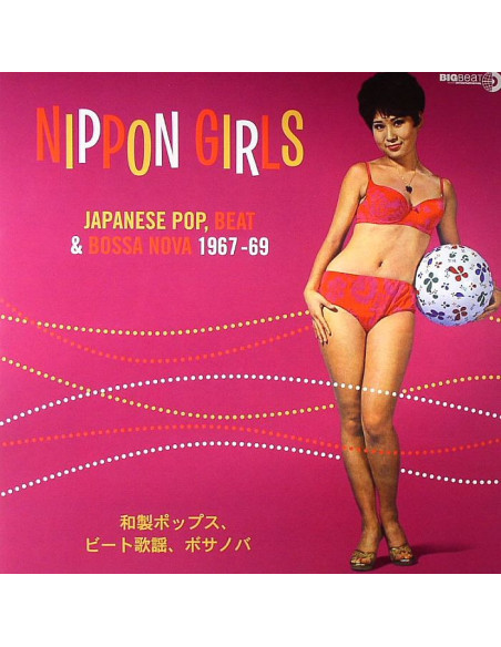 Various - Nippon Girls: Japanese Pop Beat and Bossa Nova 1967-69