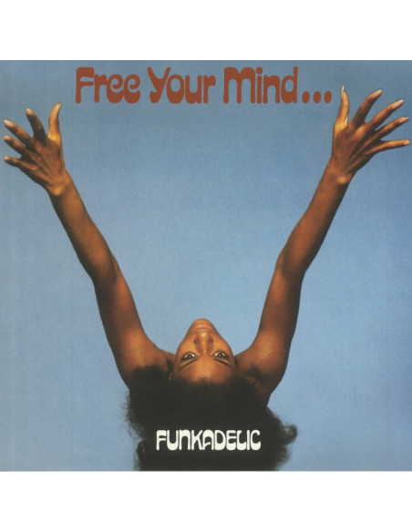 Funkadelic - Free Your Mind and Your Ass Will Follow (50th Anniversary Edition) (remastered)