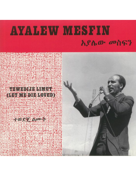 Mesfin Ayalew - Tewedije Limut (Let Me Die Loved)