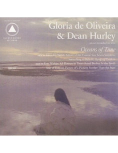De Oliveira Gloria/Dean Hurley - Oceans Of Time
