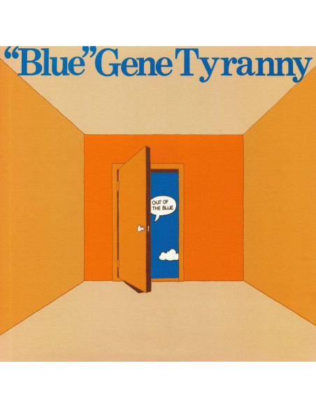 Blue Aka Gene Tyranny - Out Of The Blue (reissue)