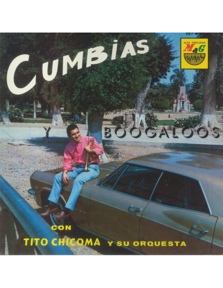 Tito Chicoma Y Su Orquesta - Cumbias Y Boogaloos (reissue)